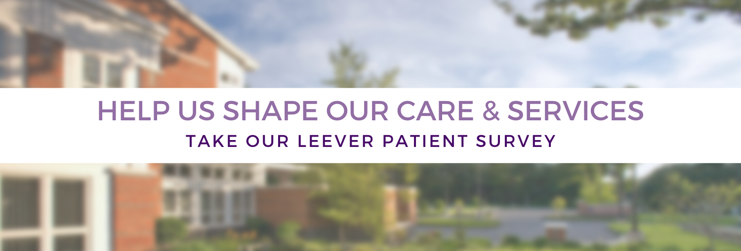 2024 Leever Patient Survey Available Now